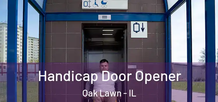 Handicap Door Opener Oak Lawn - IL