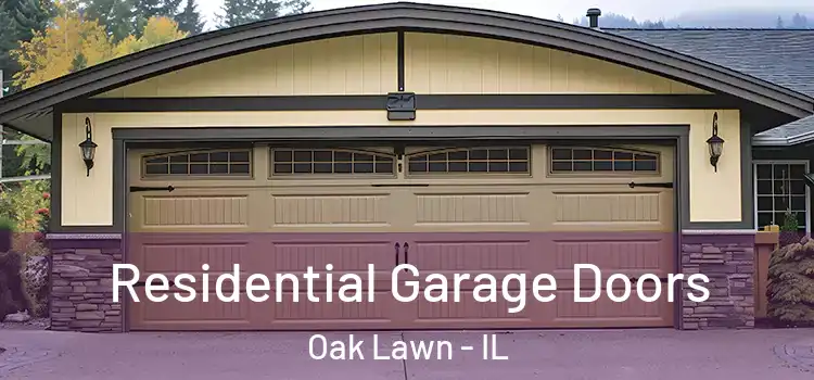  Residential Garage Doors Oak Lawn - IL