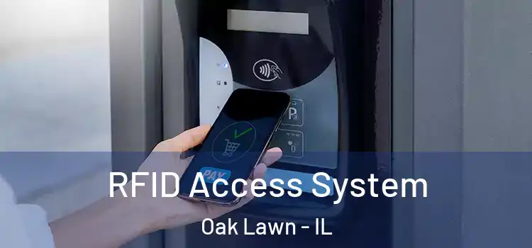 RFID Access System Oak Lawn - IL